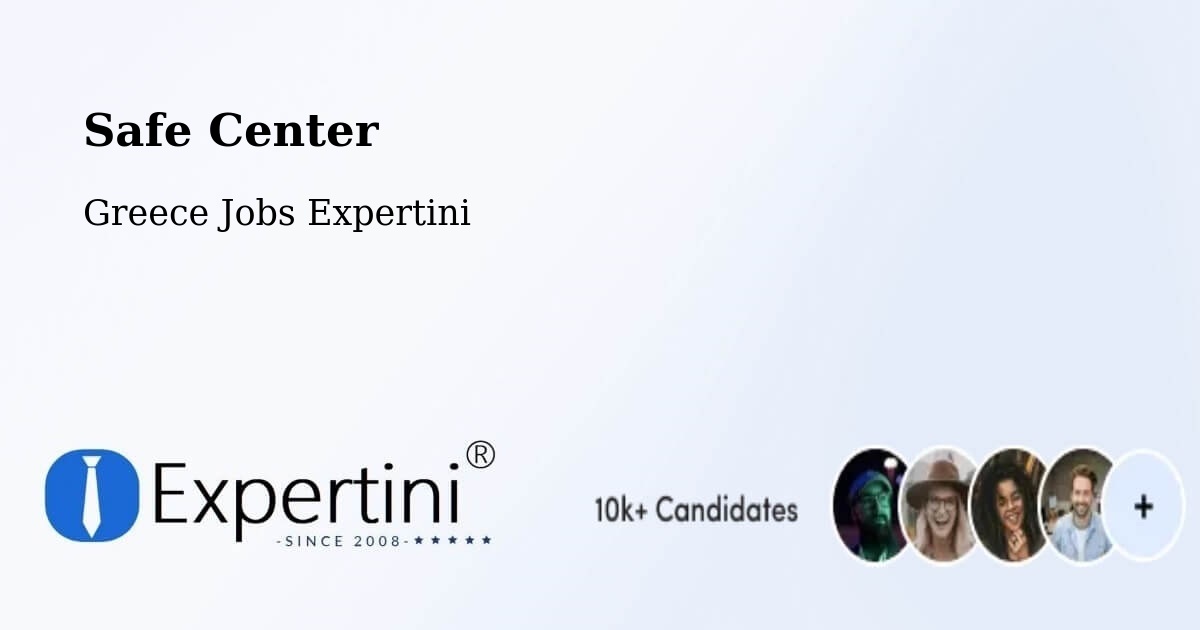 Safety Center – Lálas - Greece Jobs Expertini
